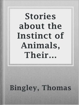 cover image of Stories about the Instinct of Animals, Their Characters, and Habits